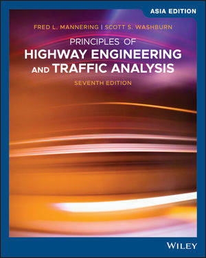 Principles of Highway Engineering and Traffic Analysis - seventh edition - Asia edition
