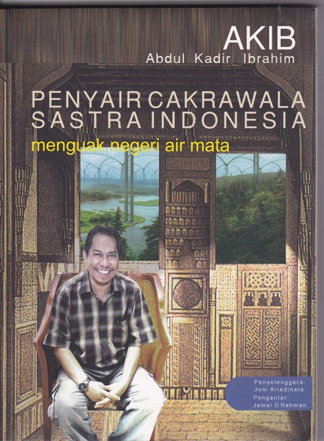 Abdul Kadir Ibrahim :  Penyair cakrawalasastra indonesia