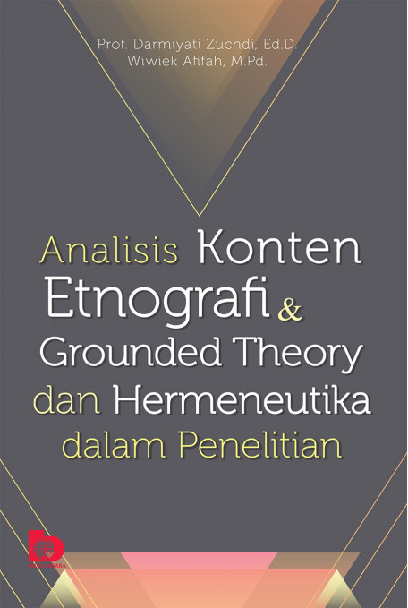 Analisis konten, etnografi & grounded theory dan hermeneutika dalam penelitian