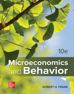 Microeconomics and behavior - 10e