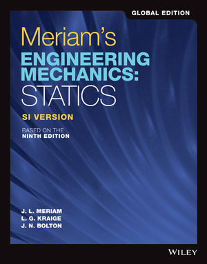 Meriam's engineering mechanics :  Statics, SI Version- ninth edition - global edition