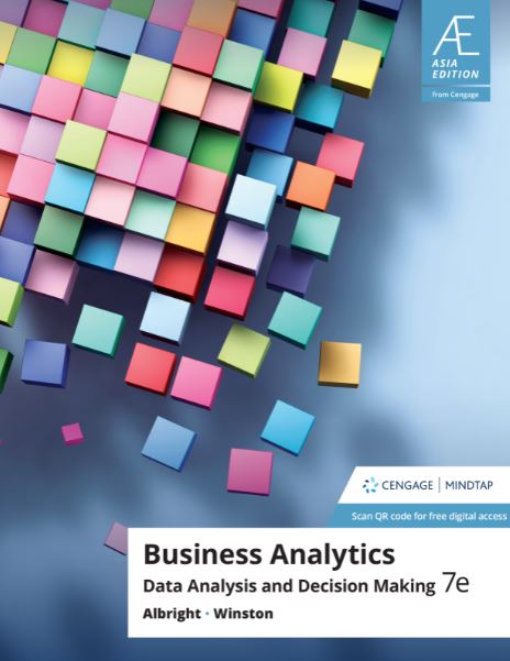 Business analytics -Asia edition :  data analysis & decision making 7e