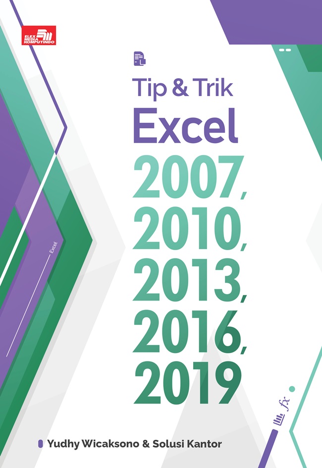 Tip dan trik excel 2007, 2010, 2013, 2016, 2019