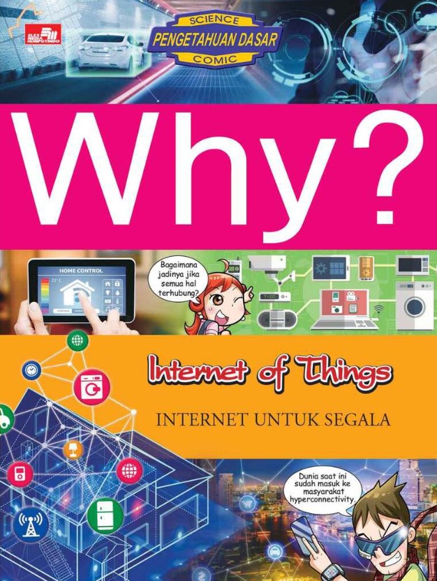 Why? internet of things - internet untuk segala