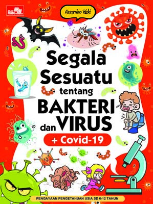 Segala sesuatu tentang bakteri dan virus + covid-19