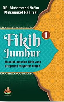 Fikih Jumhur jilid 1 :  masalah-masalah fikih yang disepakati mayoritas ulama