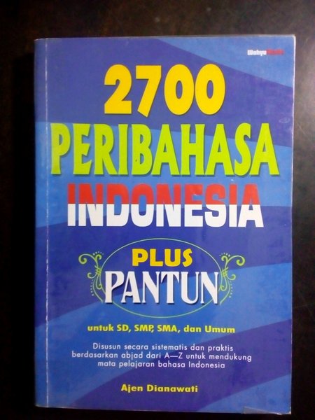 2700 Peribahasa Indonesia plus pantun