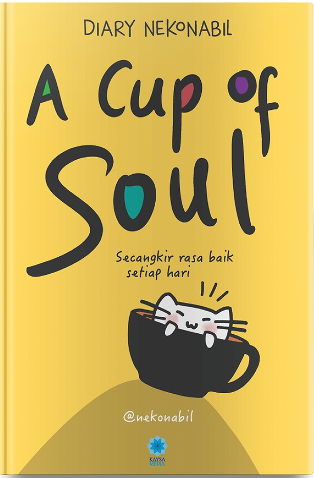 Diary Nekonabil : A Cup Of Soul