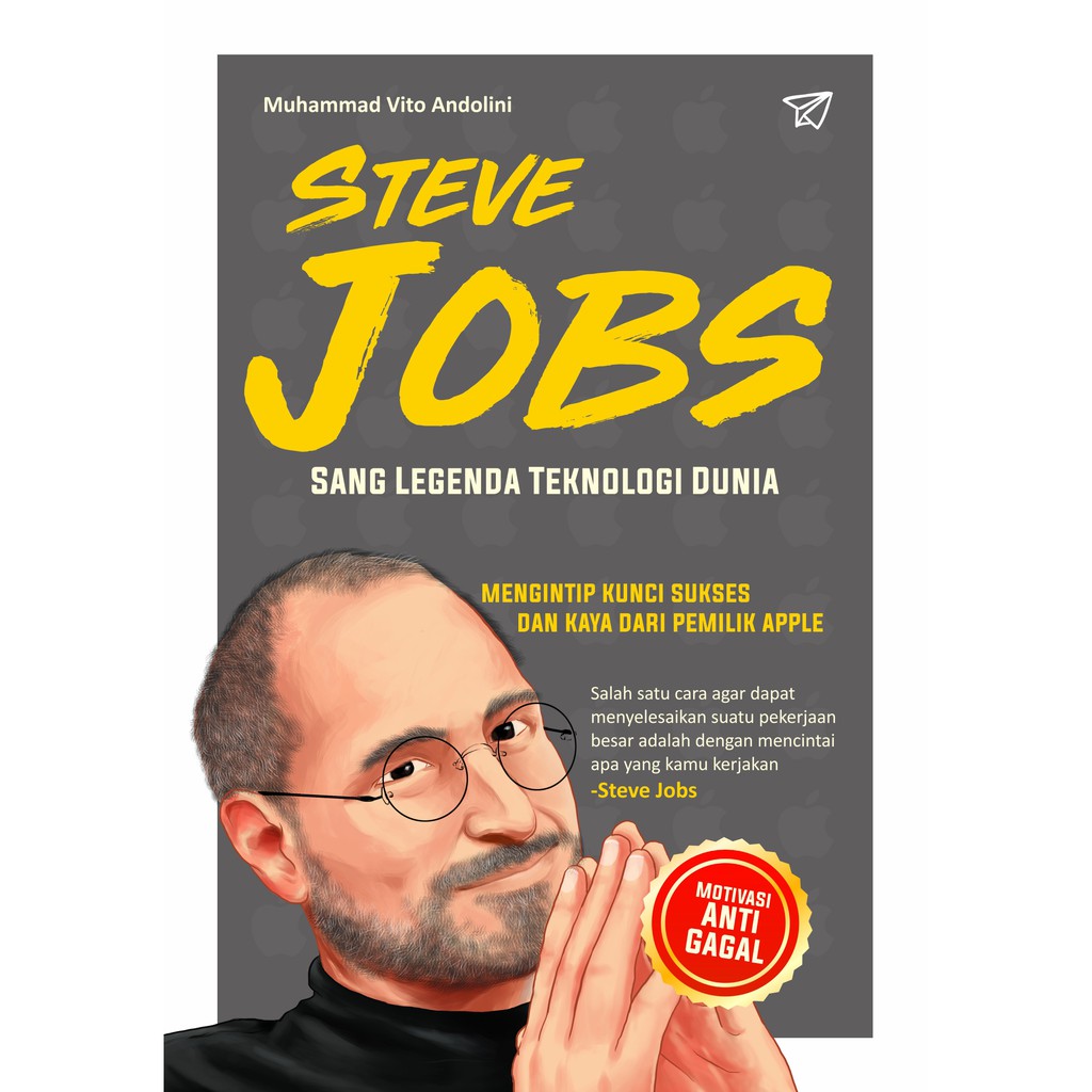Steve Jobs :  sang legenda teknologi dunia