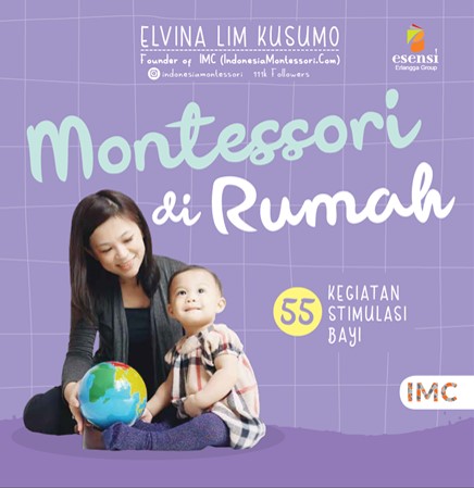 Montessori di rumah: 55 kegiatan stimulasi bayi
