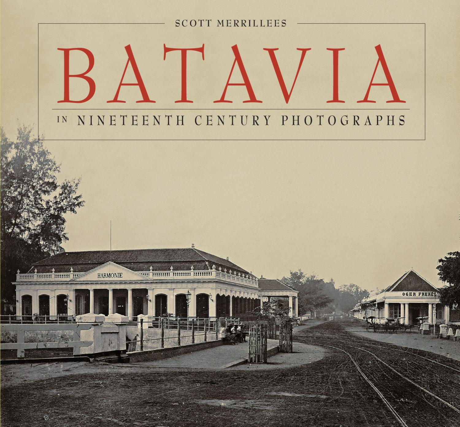 Batavia :  In nineteenth century photographs