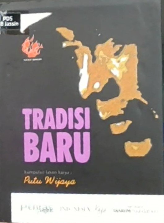 Tradisi Baru :  kumpulan lakon Putu Wijaya