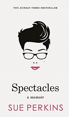 Spectacles :  a memoir