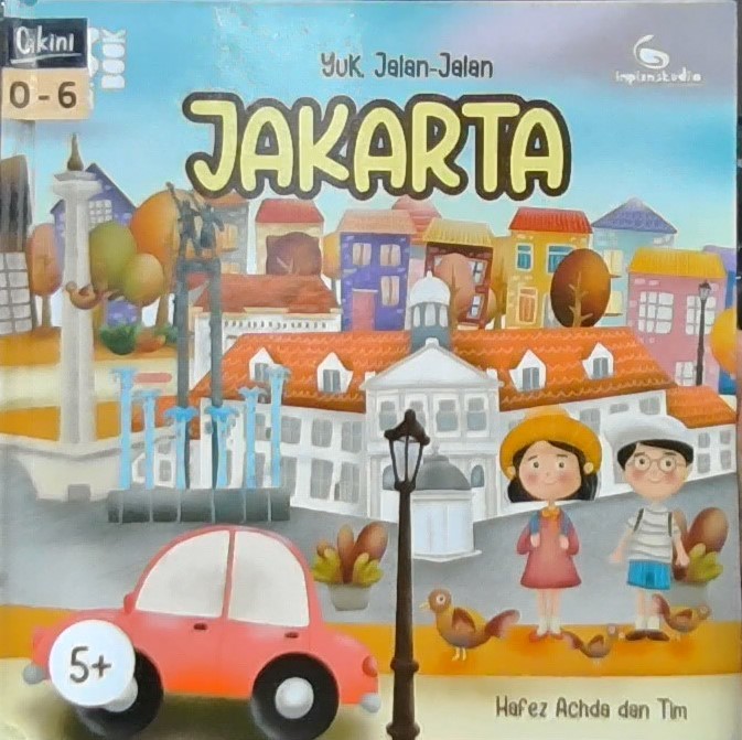Yuk, jalan-jalan Jakarta :  pop up book