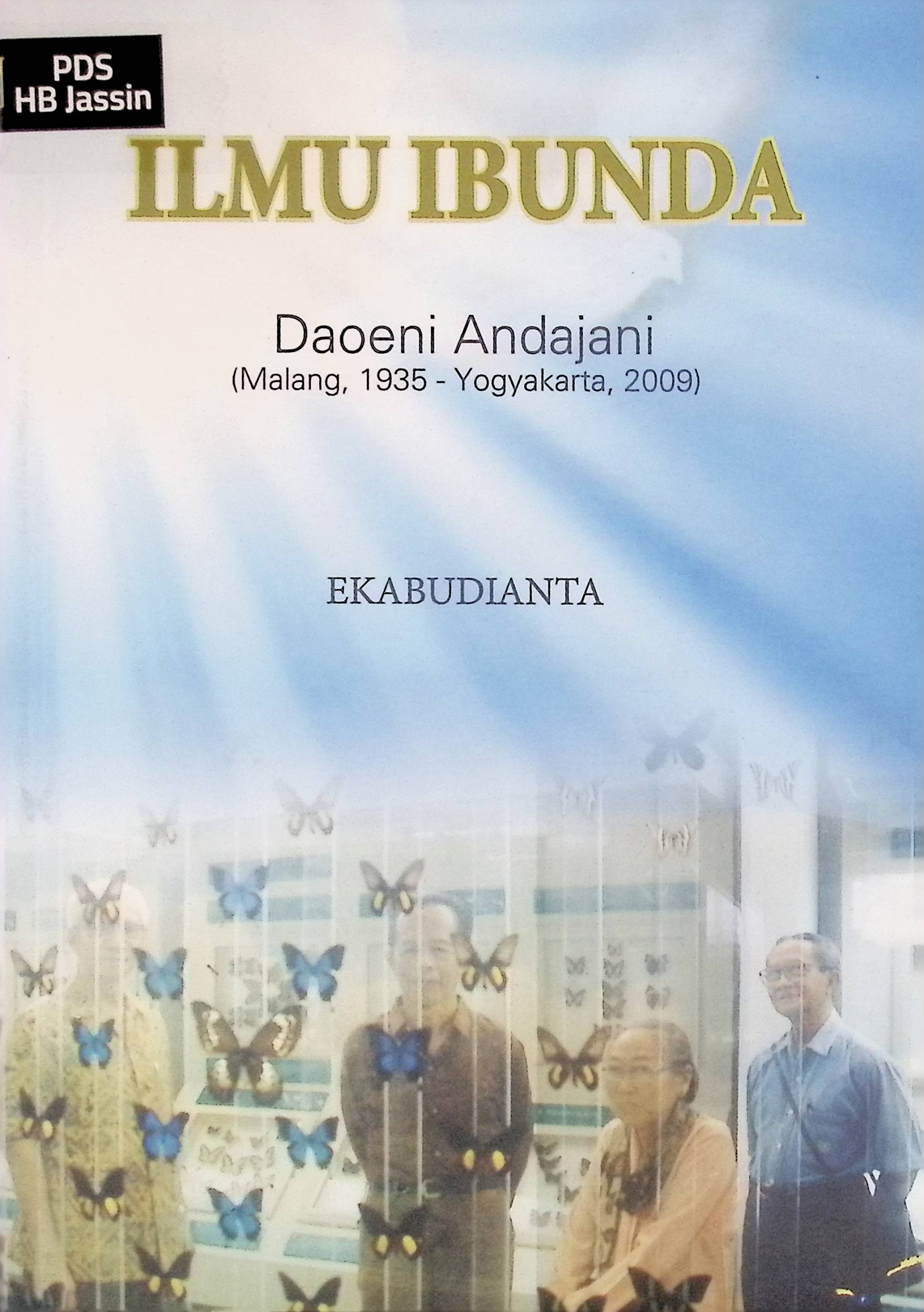 Ilmu Ibunda :  Daoeni Andajani (Malang, 1935 - Yogyakarta, 2009)