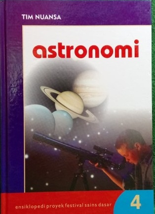 Ensiklopedi proyek festival sains dasar 4 :  astronomi