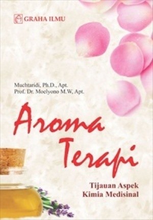 Aroma terapi :  tinjauan aspek kimia medisional