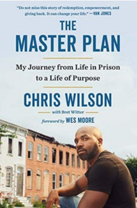 The master plan :  my journey from life in prison to a life of purpose