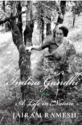 Indira Gandhi :  a life in nature