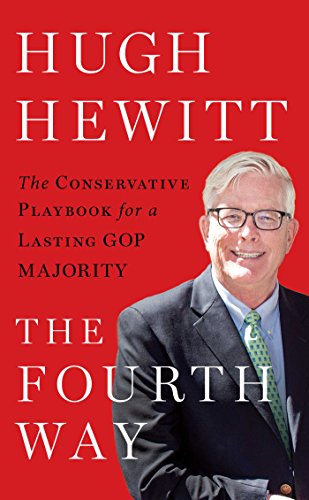 Hugh Hewitt's little red book :  winning in the era of Trump