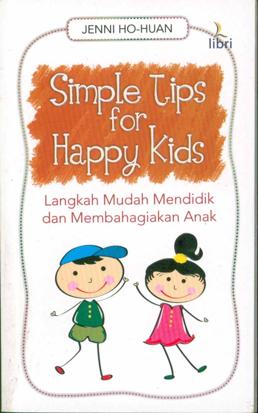 Simple tips for happy kids :  A simple adventure to happier families