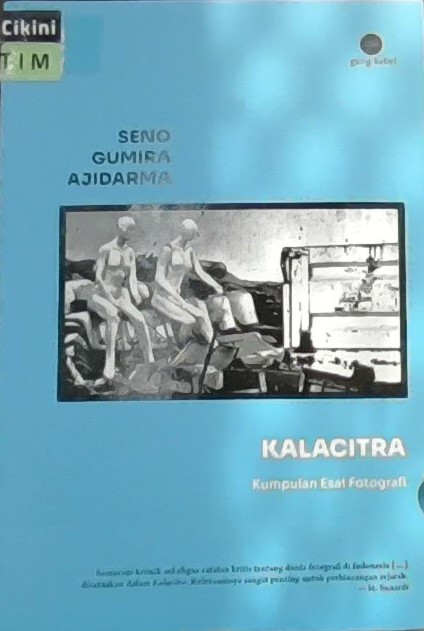 Kalacitra :  kumpulan esai fotografi