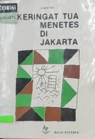 Keringat tua menetes di Jakarta
