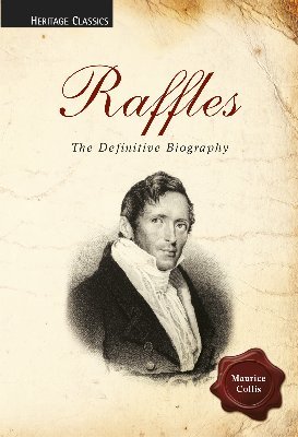 Raffles :  the definitive biography