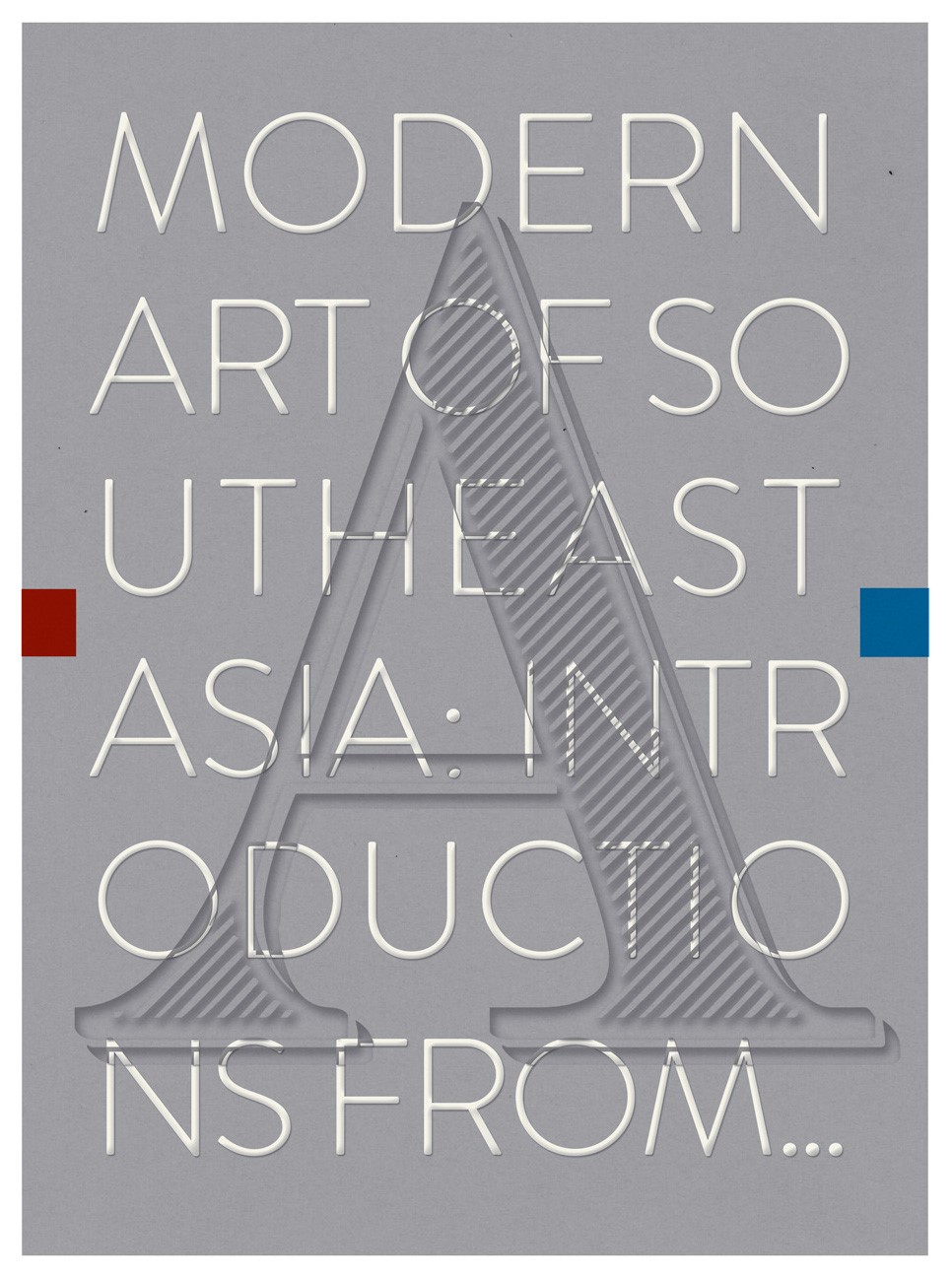 Modern Art Of Southeast Asia :  Introductions From A to Z