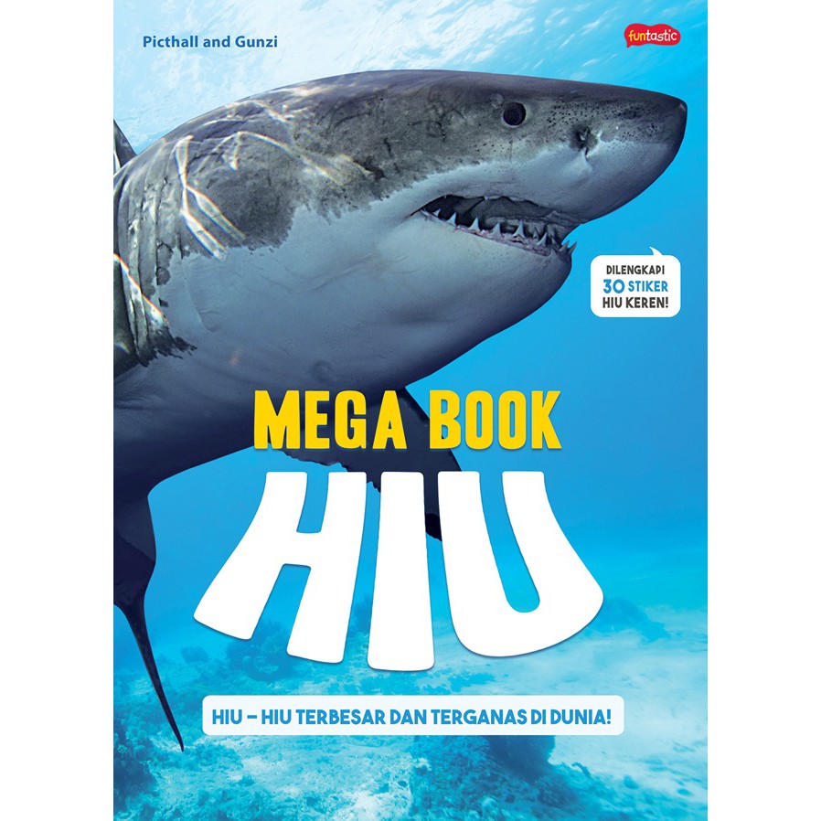 Mega book hiu :  hiu-hiu terbesar dan terganas di dunia!