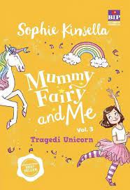 Mummy fairy and me vol. 3 :  tragedi unicorn