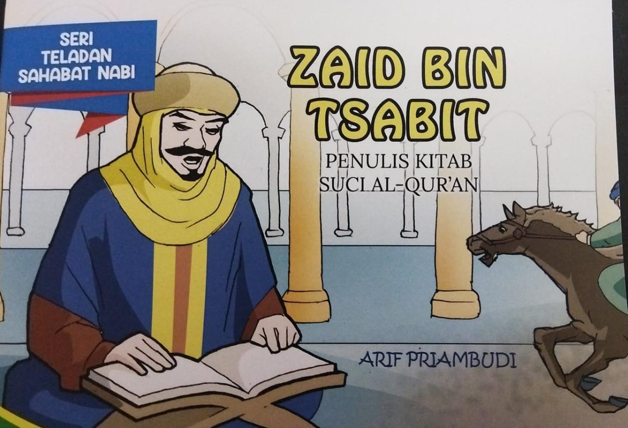 Zaid bin Tsabit :  penulis kitab suci Al-Qur'an