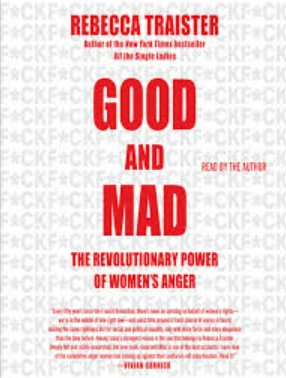 Good and mad :  the revolutionary power of women's anger