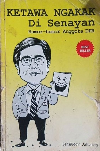 Ketawa ngakak di Senayan :  humor-humor anggota DPR