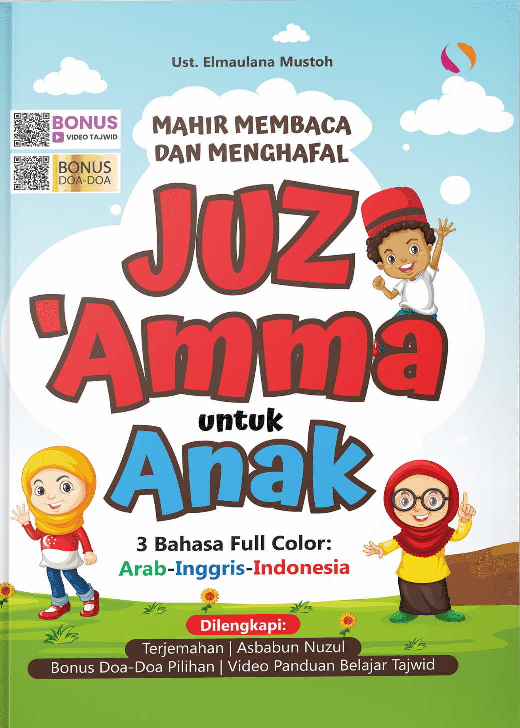 Mahir Membaca dan Menghafal Juz'ama untuk Anak :  3 Bahasa Full Color : Arab-Inggris-Indonesia