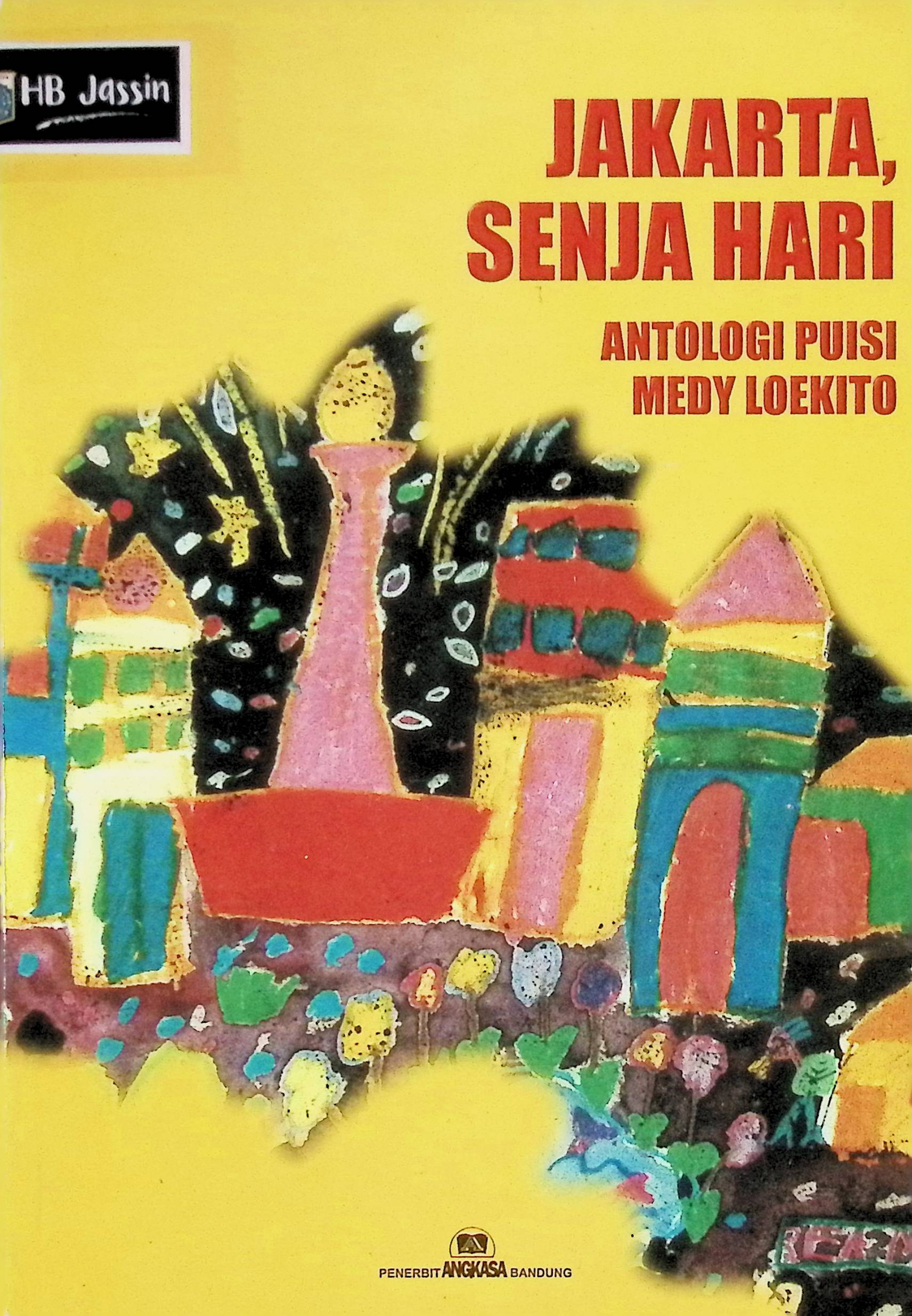 Jakarta, senja hari :  antologi puisi