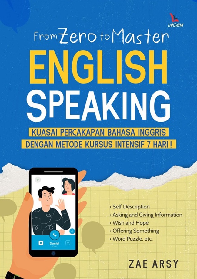 From Zero To Master English Speaking : Kuasai Percakapan Bahasa Inggris Dengan Met