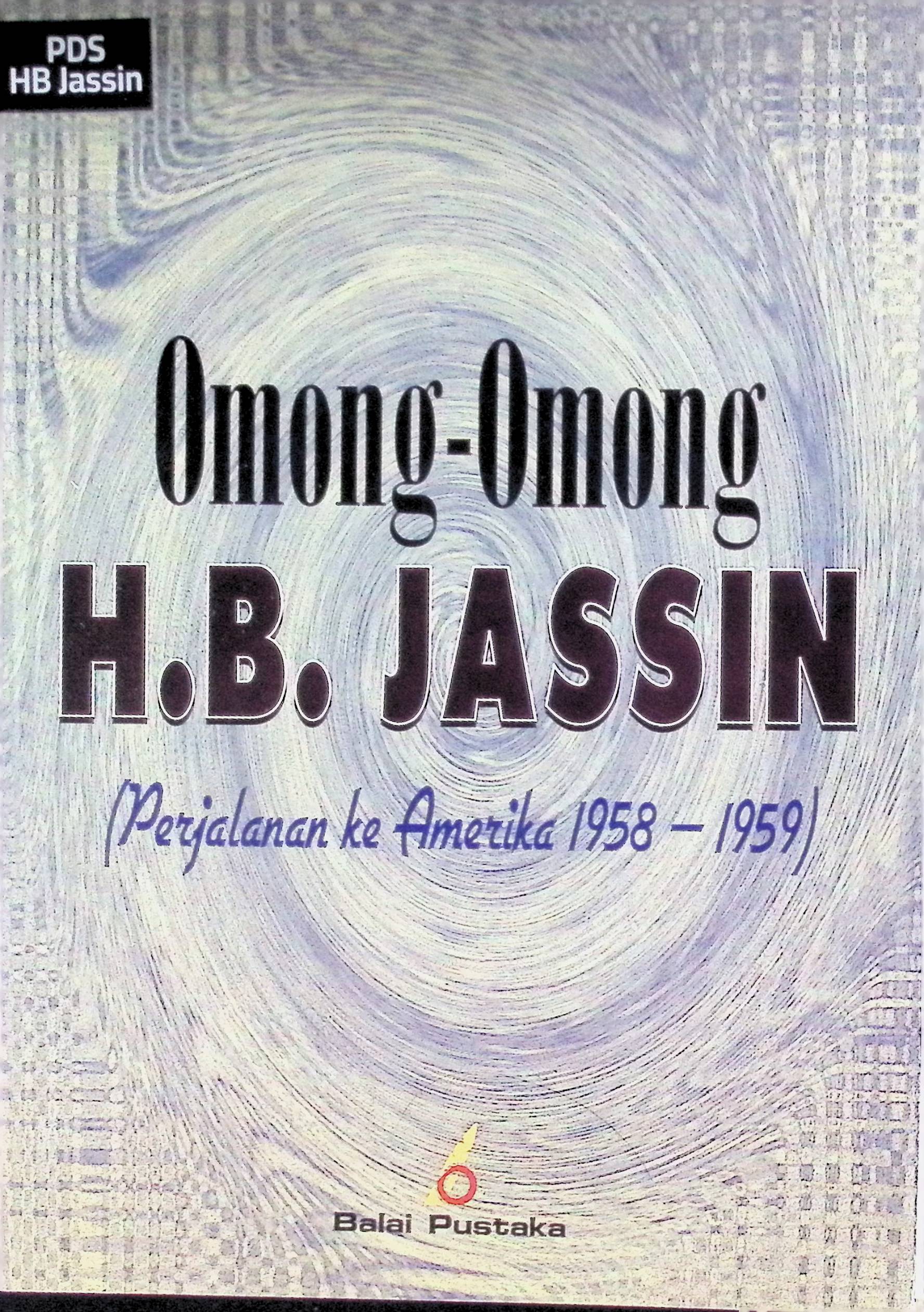 Omong-omong H.B. Jassin (Perjalanan ke Amerika 1958-1959)