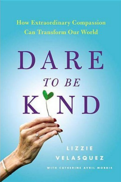 Dare to be kind :  how extraordinary compassion can transform our world