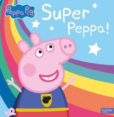 Peppa pig :  super peppa!