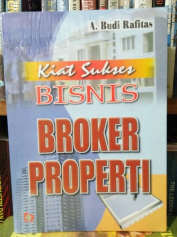 Kiat Sukses Bisnis Broker Properti