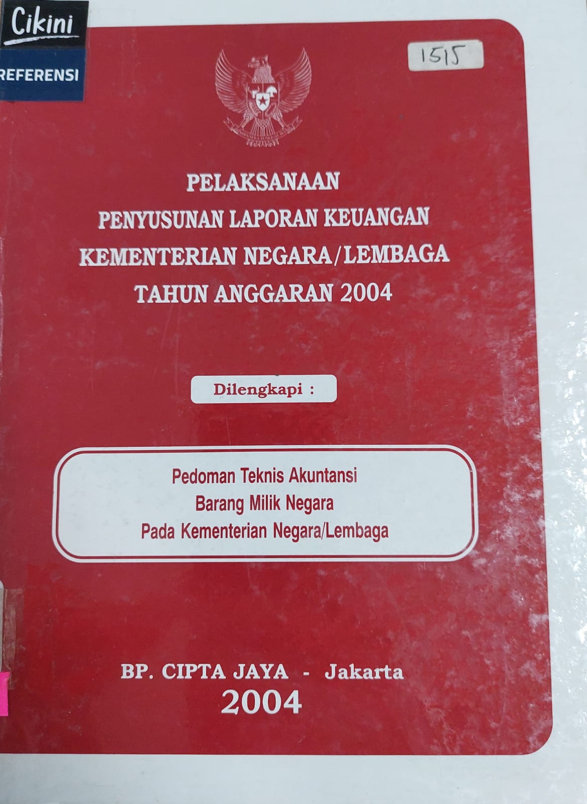 Pelaksanaan penyusunan laporan keuangan kementerian negara/lembaga tahun anggaran 2004