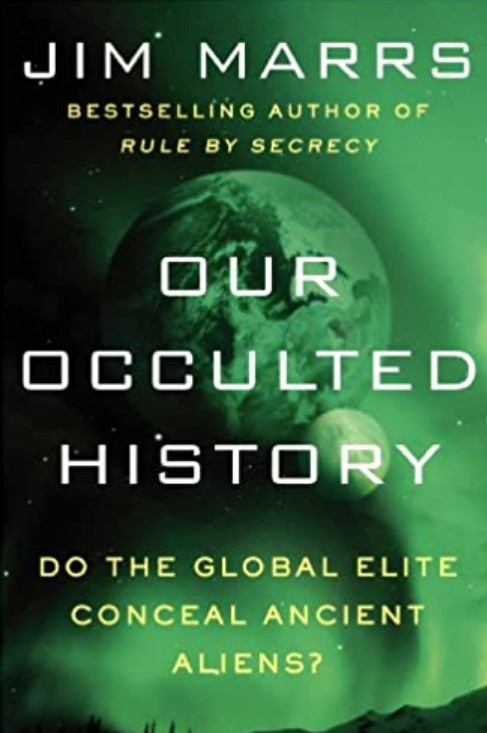 Our occulted history :  do the global elite conceal ancient aliens?