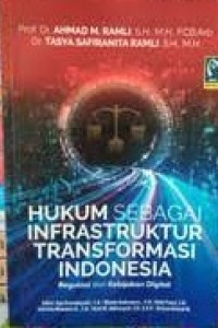 Hukum sebagai infrastruktur transformasi Indonesia