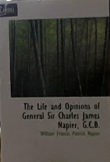 The life and opinions of general sir Charles James Napier