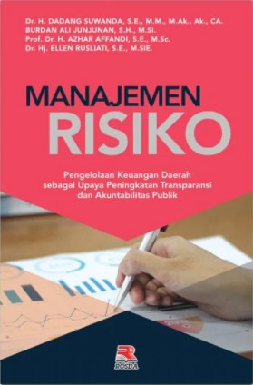 Manajemen risiko :  pengelolaan keuangan daerah dalam upaya peningkatan transparansi dan akuntabilitas publik