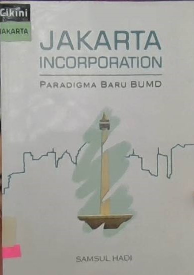 Jakarta incorporation :  paradigma baru BUMD
