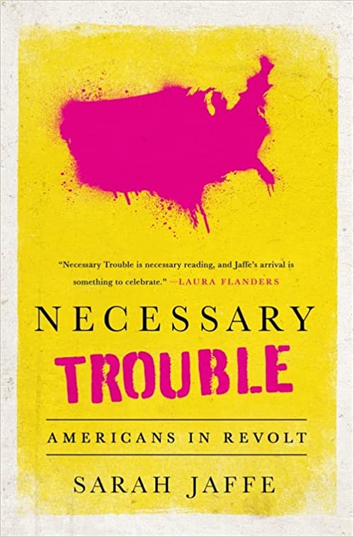 Necessary trouble :  Americans in revolt