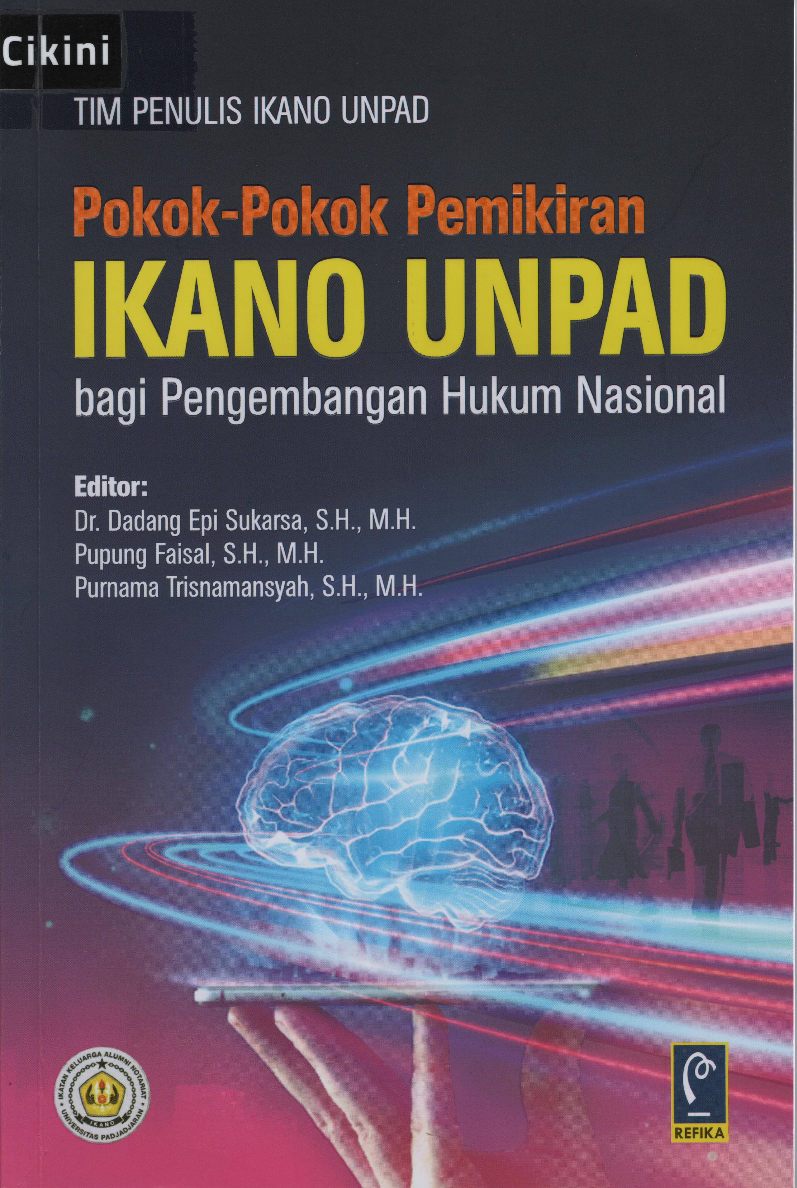 Pokok-pokok pemikiran IKANO Unpad bagi pengembangan hukum nasional