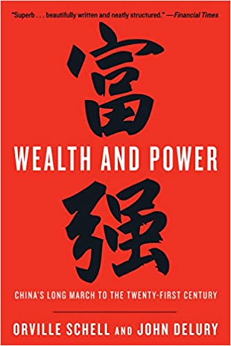 Wealth and power :  China's long march to the twenty-first century